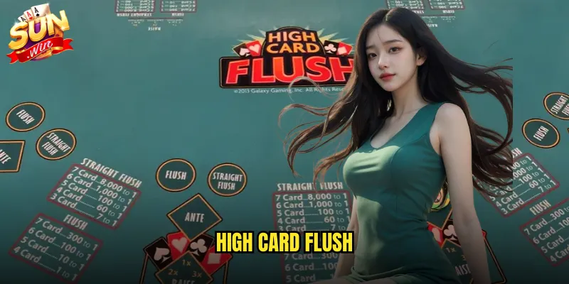 High Card Flush sunwin game poker mới lạ với luật chơi độc đáo 1 High Card Flush