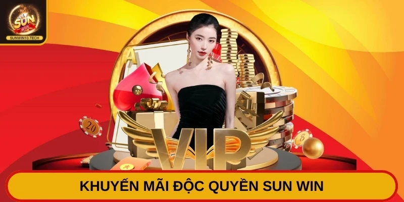 Khuyến mãi độc quyền Sun Win cung cấp cho người chơi